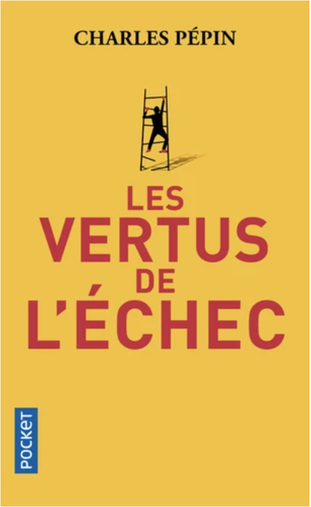 Couverture jaune du livre de Charles Pépin intitulé Les vertus de l'échec.